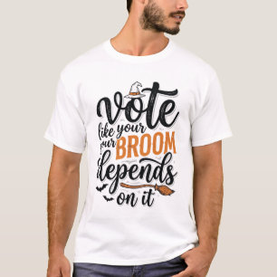 Stimme wie dein Besen davon abhängt Halloween-Shir T-Shirt