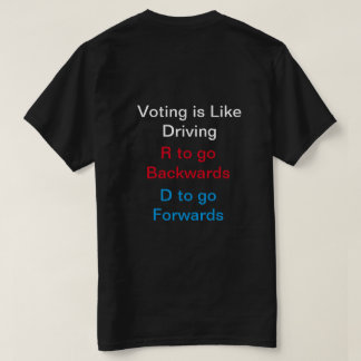 Stimmen ist wie Autofahren T - Shirt