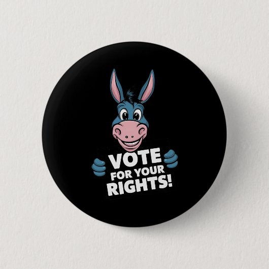 Stimmen Sie für Ihre Rechte! Aufkleber Button (Vorderseite)