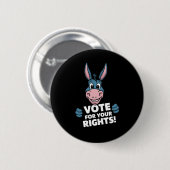 Stimmen Sie für Ihre Rechte! Aufkleber Button (Vorne & Hinten)