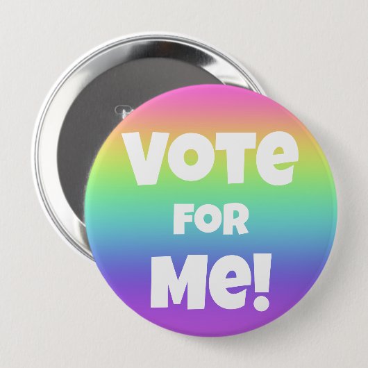 Stimmen Sie für mich! Regenbogenknopf Button (Vorne & Hinten)