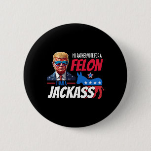 Stimmen Sie lieber für einen Felon als für einen J Button