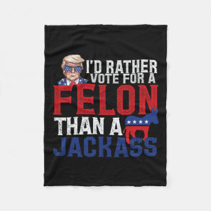 Stimmen Sie lieber für einen Felon als für einen J Fleecedecke