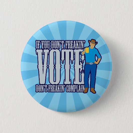 STIMMEN Sie nicht beschweren sich Button (Vorderseite)