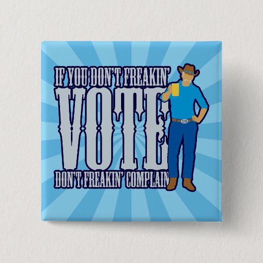 STIMMEN Sie nicht beschweren sich Button (Vorderseite)