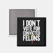 Stimmen Sie nicht für verurteilte Felonen-Anti-Tru Magnet (Vorderseite/Rückseite)
