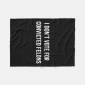 Stimmen Sie nicht für verurteilte Felonen, die geg Fleecedecke (Vorderseite (Horizontal))