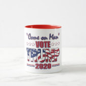 Stimmen Sie Trump 2020 Tasse (Zentrum)