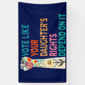 Stimmen Sie, wie die Rechte Ihrer Tochter davon ab Banner (Vertikal)