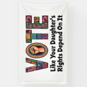 Stimmen Sie, wie die Rechte Ihrer Tochter davon ab Banner (Vertikal)