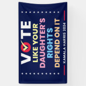 Stimmen Sie, wie die Rechte Ihrer Tochter davon ab Banner (Vertikal)