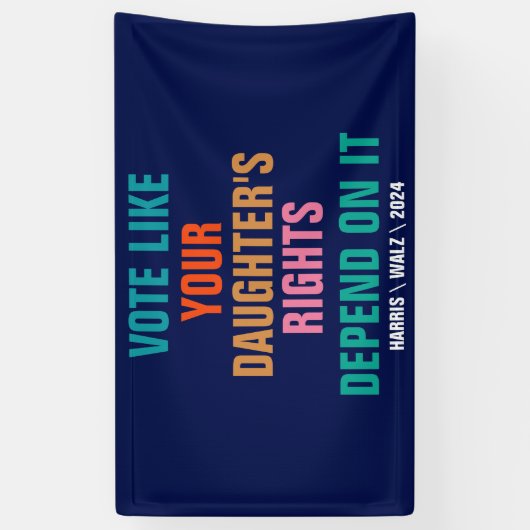 Stimmen Sie, wie die Rechte Ihrer Tochter davon ab Banner (Vertikal)