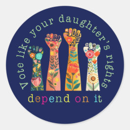 Stimmen Sie, wie die Rechte Ihrer Tochter davon ab Runder Aufkleber