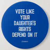 Stimmen Sie, wie die Rechte Ihrer Tochter von Kama Button (Vorderseite)