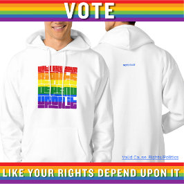 Stimmen Sie, wie Ihre LGBTQ-Rechte davon abhängen Hoodie
