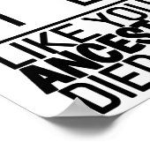 Stimmen Sie, wie Ihre Vorfahren dafür gestorben si Poster (Ecke)