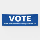 Stimmen, wie deine Demokratie von ihr abhängt blau Banner (Horizontal)