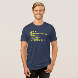 Stimmin' in einem neurotypischen Weltjugendstim Tri-Blend Shirt