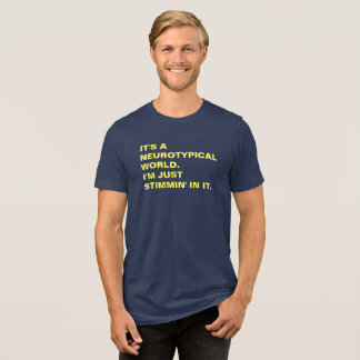 Stimmin' in einem neurotypischen Weltjugendstim Tri-Blend Shirt