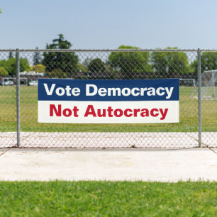 Stimmt für die Demokratie, nicht für die Autokrati Banner