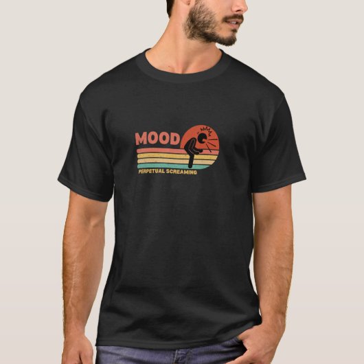 Stimmung Endloses Schreien T-Shirt (Vorderseite)