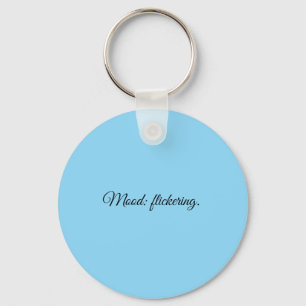Stimmung: flackernd. schlüsselanhänger