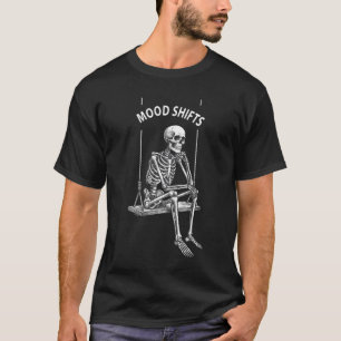 Stimmungswechsel Skelett Vorderseite Rückseite Dru T-Shirt