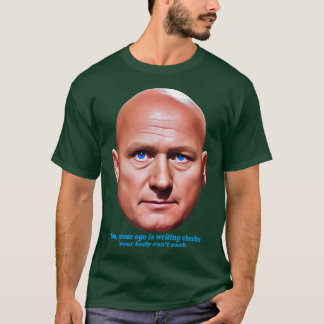 Stinger Dein Ego schreibt Schecks, die Dein Körper T-Shirt