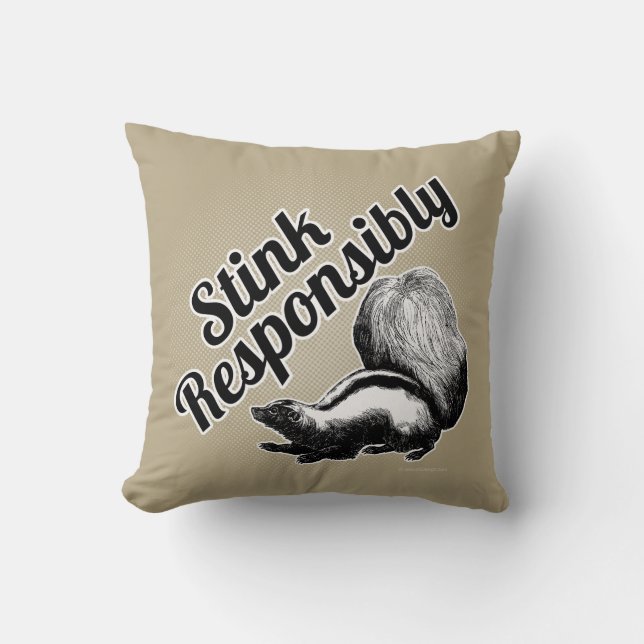 Stink Responsible Throw Kissen (Vorderseite)