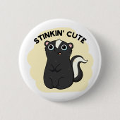 Stinkin Funny Adorable Skunk Pun Button (Vorderseite)