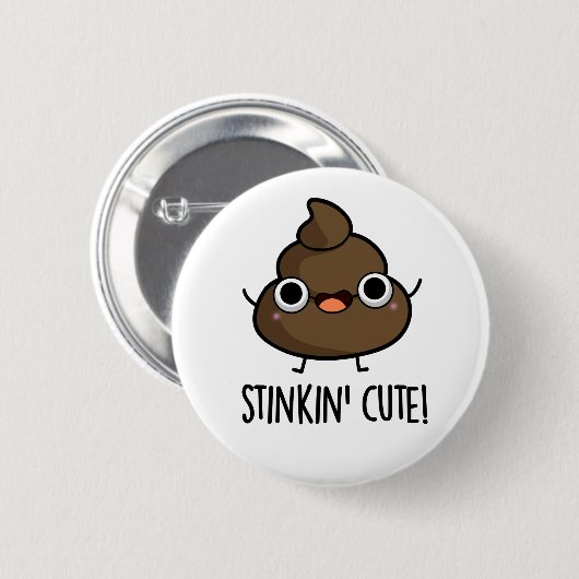 Stinkin Niedlich Funny Poo Pun Button (Vorne & Hinten)