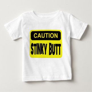 Stinky Hintern der Vorsicht Baby T-shirt