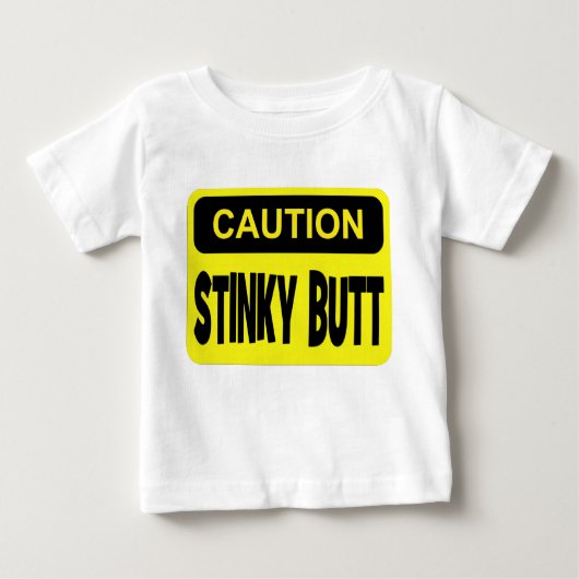 Stinky Hintern der Vorsicht Baby T-shirt (Vorderseite)
