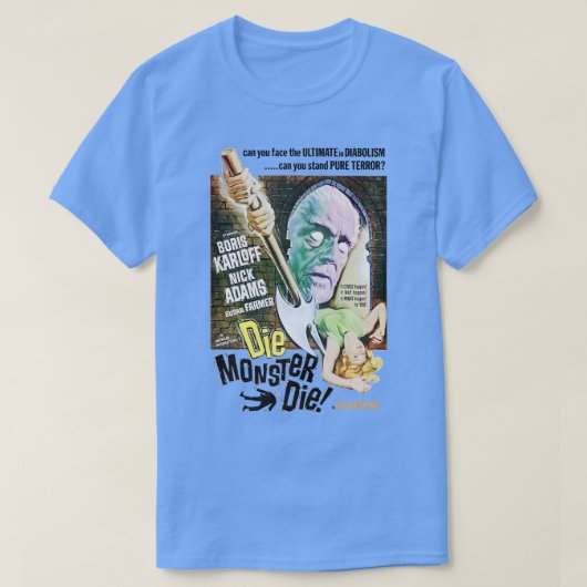 Stirb Die Monster T-Shirt (Design vorne)