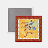 Stitchers Sewing Satire Magnet (Vorderseite/Rückseite)