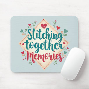 Stitching Together Erinnerungen Stickerei Art Mousepad