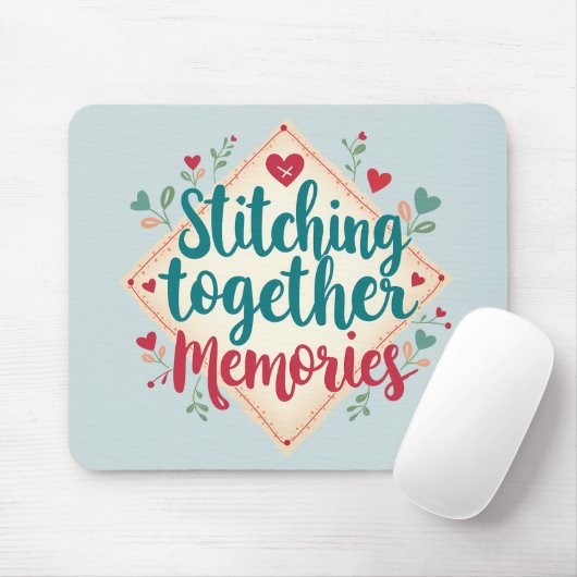 Stitching Together Erinnerungen Stickerei Art Mousepad (Mit Mouse)