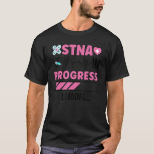 STNA im laufenden Staat getestet Krankenpflegeassi T-Shirt