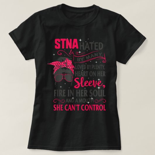 STNA Nurses Week Nursing Mouth Can't Control Mothe T-Shirt (Design vorne)
