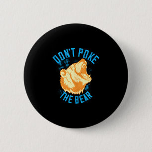Stochern Sie nicht den Grizzlybären lustigen Retro Button