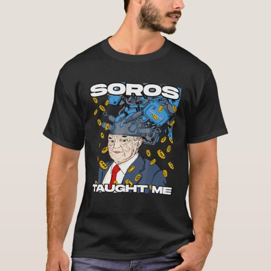 Stock Crypto Forex Trader George Soros Day Traders T-Shirt (Vorderseite)