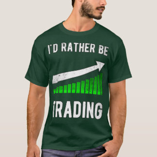 Stock Trader Trader IdE statt Trading T-Shirt