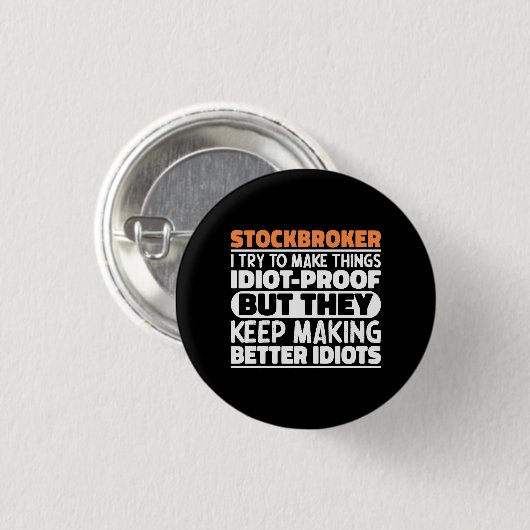 Stockbroker Ich versuche, die Dinge lustig Sprichw Button (Vorne & Hinten)
