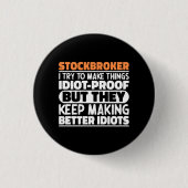 Stockbroker Ich versuche, die Dinge lustig Sprichw Button (Vorderseite)