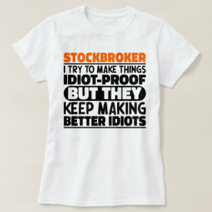 Stockbroker Ich versuche, die Dinge lustig Sprichw T-Shirt