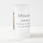 Stockholm Gamla Stan med Ordspråk Mattglas Bierglas (Mittel)