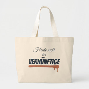 Stofftasche mit Spruch: Heute nicht .... Jumbo Stoffbeutel