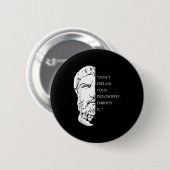 Stoic Philosophy Zitat Design _ Epictetus Weisheit Button (Vorne & Hinten)