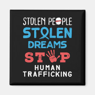 Stolen Menschen trotzen Träumen stoppen Menschenha Magnet