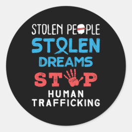 Stolen Menschen trotzen Träumen stoppen Menschenha Runder Aufkleber